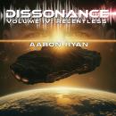 Dissonance Volume IV: Relentless Audiobook