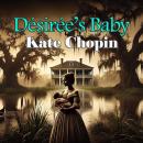 Désirée’s Baby Audiobook