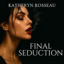 Final Seduction Audiobook