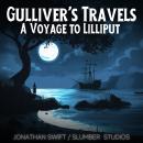 Gulliver's Travels: A Voyage to Lilliput: A soothing reading for sleep and relaxation Audiobook