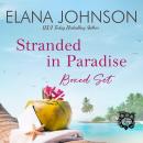 Stranded in Paradise Boxed Set: The McLaughlin Sisters Clean Romance Complete Collection Audiobook