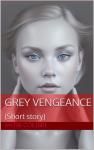 Cover of Grey Vengeance