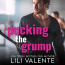 Pucking the Grump: A coach's daughter hockey romance Audiobook