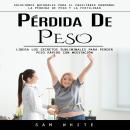 [Spanish] - Pérdida De Peso: Soluciones Naturales Para El Equilibrio Hormonal La Pérdida De Peso Y L Audiobook