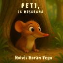 [Spanish] - Peti, la musaraña Audiobook