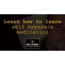 Learn how to learn self hypnosis meditation - A guided meditation - DST Hypno with Stu Newman Audiobook