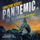 Pandemic: The Beginning: Pandemic Book One Audiobook