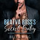 Bratva Boss's Secret Baby Audiobook