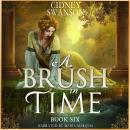 A Brush in Time: A Time Travel Romance Audiobook