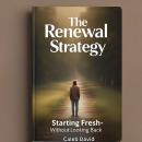 The Renewal strategy: Starting Fresh—Without Looking Back Audiobook