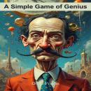 A Simple Game of Genius Audiobook