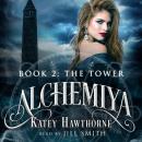 Alchemiya 2: The Tower Audiobook