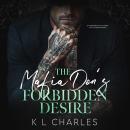 The Mafia Don’s Forbidden Desire: An Enemies to Lovers Age Gap Romance Audiobook