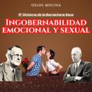 [Spanish] - 9º Síntoma: Ingobernabilidad Emocional y Sexual: Temas espirituales Audiobook
