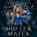 Her Shifter Mates Audiobook