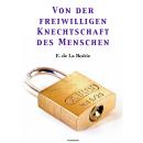 [German] - Von der freiwilligen Knechtschaft des Menschen Audiobook