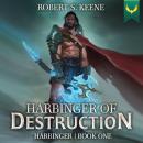 Harbinger of Destruction: A LitRPG Adventure Audiobook