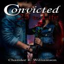 Convicted: 25 to Life Audiobook