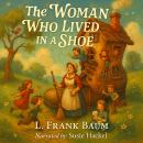 The Woman Who Lived In A Shoe Audiobook