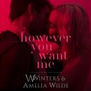 However You Want Me Audiobook