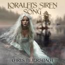 Loralei's Siren Song: A Sequel to the Slaughter Minnesota Horror Series, Book 1 Audiobook