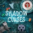 Shadow Curses: A Magical Library Urban Fantasy Novel Audiobook