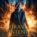 Grave Intent Audiobook