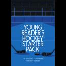 Young Reader's Hockey Starter Pack: 30 Amazing Tales From Hockey History Audiobook
