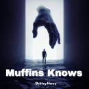 Muffins Knows Audiobook