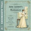 Jane Austen's Essential Romances: Sense and Sensibility, Emma, and Pride and Prejudice (3 Full Audio Audiobook