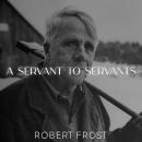 A Servant To Servants Audiobook