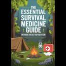 The Essential Survival Medicine Guide: Preparing for Self-Sufficient Care Audiobook