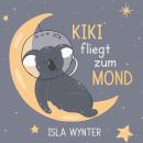 [German] - Kiki fliegt zum Mond Audiobook