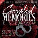 Corrupted Memories: a Second Chance Mafia Romance Audiobook