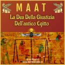 [Italian] - Maat, la Dea Della Giustizia Dell'antico Egitto Audiobook