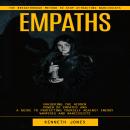 Empaths: The Breakthrough Method to Stop Attracting Narcissists (Unlocking the Hidden Power of Empat Audiobook