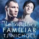 The Firefighter's Familiar Audiobook