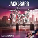 Illegal Fear Audiobook