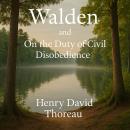 Walden, and On The Duty Of Civil Disobedience Audiobook