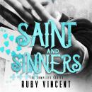 Saint & Sinners Complete Series: A Dark Reverse Harem Romance Audiobook