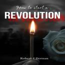 How to Start a Revolution Audiobook