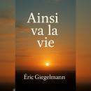 [French] - Ainsi va la vie Audiobook