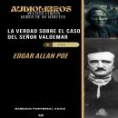 [Spanish] - La verdad sobre el caso del señor Valdemar Audiobook