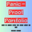 Panic-Proof Portfolio: How to Invest When the World Feels On Fire Audiobook
