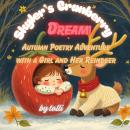Skyler’s Cranberry Dream: Autumn Poetry Adventure with a Girl and Her Reindeer Audiobook