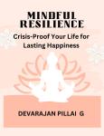 Mindful Resilience: Crisis-Proof Your Life for Lasting Happiness Audiobook