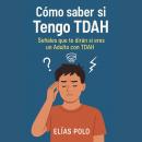 [Spanish] - Cómo saber si tengo TDAH Audiobook