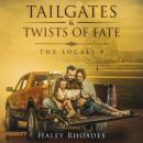 Tailgates and Twist of Fate: A Small-Town, Second Chance, Sports Romance Series Audiobook