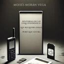 [Spanish] - Historias de un esquizofrénico que no quería serlo, pero que lo era Audiobook