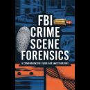 FBI Crime Scene Forensics: A Comprehensive Guide for Investigators Audiobook